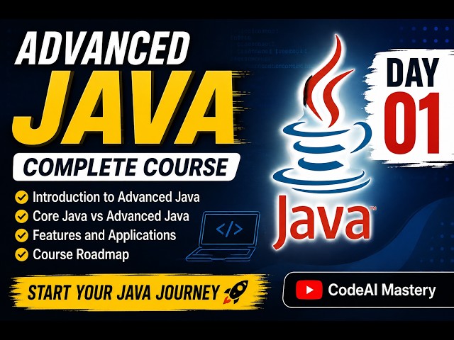 Advanced Java Course 2026 | Day 1: Introduction & Roadmap