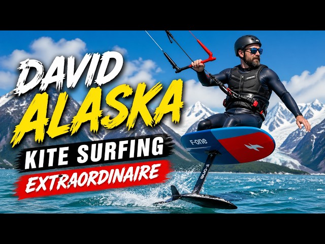 David Alaska Kite Surfing Extraordinaire
