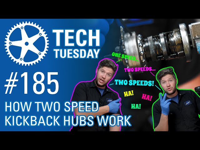 How a Two Speed Kickback Hub Works | Tech Tuesday #185