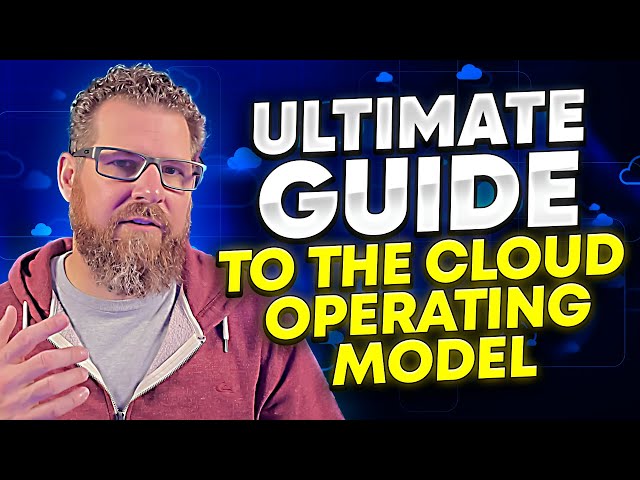 The Ultimate Cloud Operating Model Explained