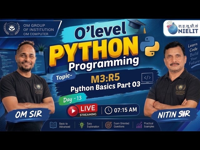 #python Python Basics | Python Programming | M3:R5 | O Level | Day-13 | Part - 03 | By NItin Sir