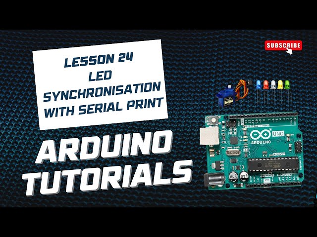 Lesson 24) LED Synchronization with Serial Print - Arduino Tutorials - Hindi/Urdu