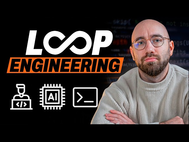 What is Loop Engineering?