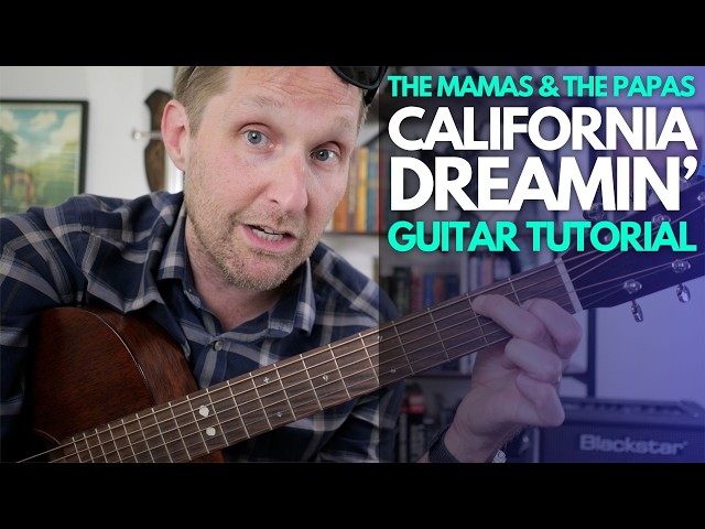 California Dreamin' by the Mamas and the Papas Guitar Tutorial - Guitar Lessons with Stuart!