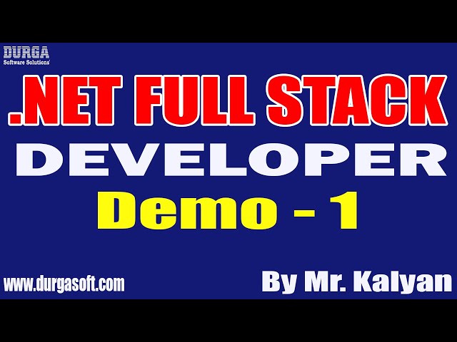 .NET FULL STACK DEVELOPER tutorials || Demo - 1 || by Mr. Kalyan On 13-06-2022 @8PM IST
