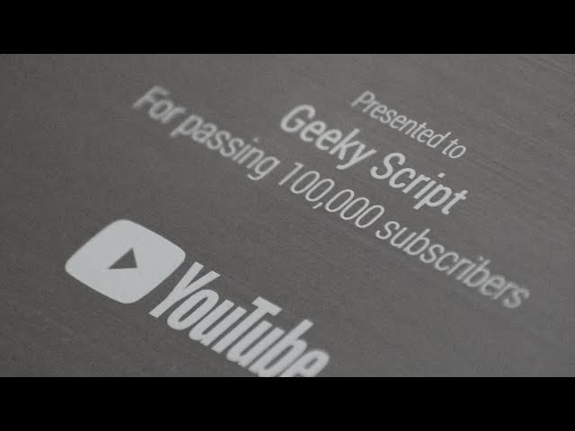 Geeky Script is Live! We Got the Silver Play Button! 🎉 Celebrating 100K Subscribers! 🥳🥳 | YouTube!