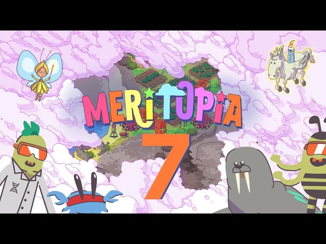 Meritopia Updates: 7 is the new 3