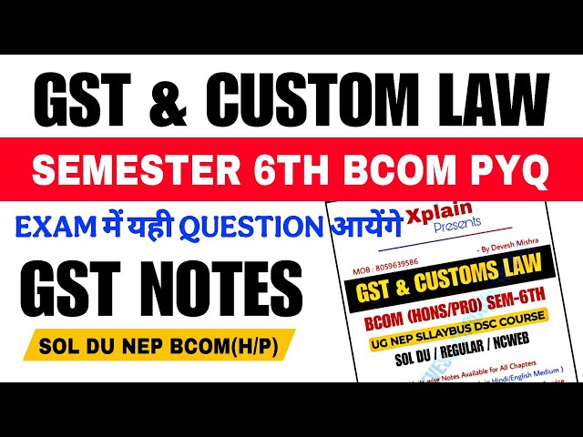 GST & Customs Law PYQ Paper | Semester-6th NEP SOL DU Imp Question For Exams | GST & CUSTOM LAW 