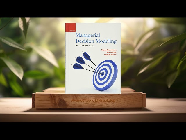 [Review] Managerial Decision Modeling with Spreadsheets (Nagraj Balakrishnan) Summarized