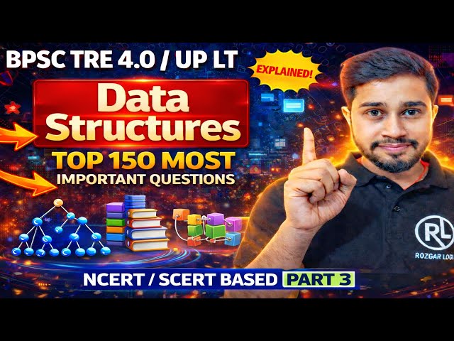 Most Expected Data Structures Questions 🔥 BPSC TRE 4.0 | Part 3 | UP LT | Triloki Sir