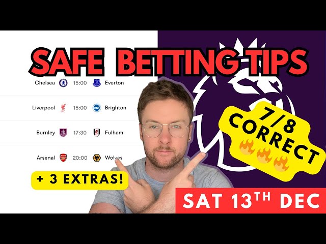 Football Betting Tips & Predictions Today | 7 Safe Picks (Sat 13th Dec) – Premier League + Goal Fest
