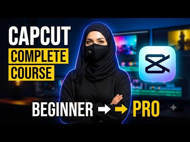 CapCut Video Editing Full Course 2026 — Beginner to Pro (Mobile)