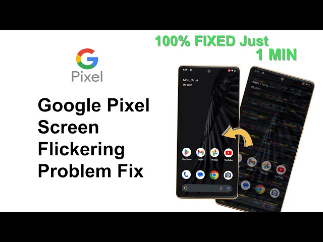 Pixel 5, 6, 7 & 8: How to Eliminate Screen Flickering Forever!
