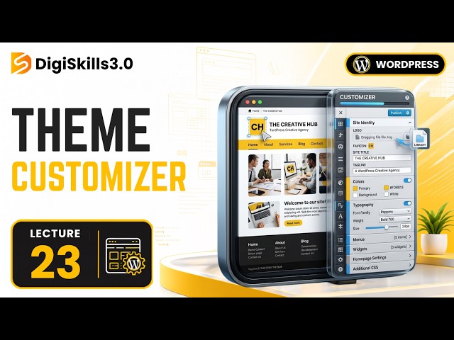 Themes: WordPress Theme Customizer | WordPress | Lec 23 | DigiSkills 3.0