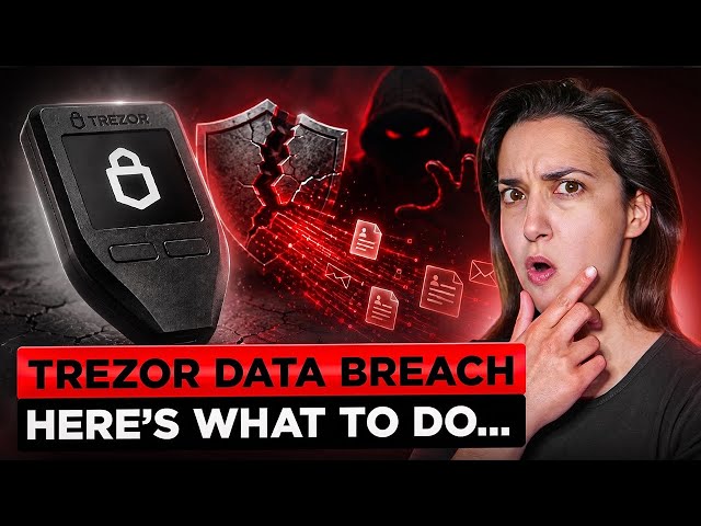 Trezor Data Leak WARNING 🚨 What Happened & What You Need to Do Now 🔐 (Phishing Scams are Coming...)