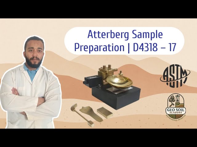  ASTM Standards D4318 − 17 (Test Specimens Preparation) | Atterberg Limits