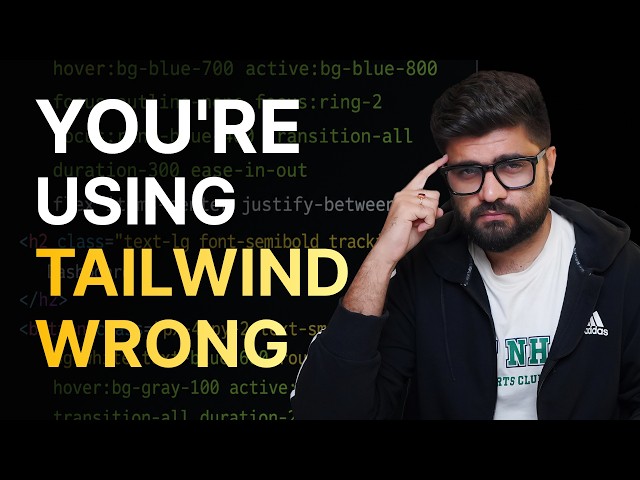How Pros Actually Use Tailwind CSS | Manu Arora