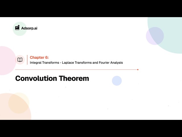 6.8 Convolution Theorem & Simplifying Inverse Transforms | Integral Transforms