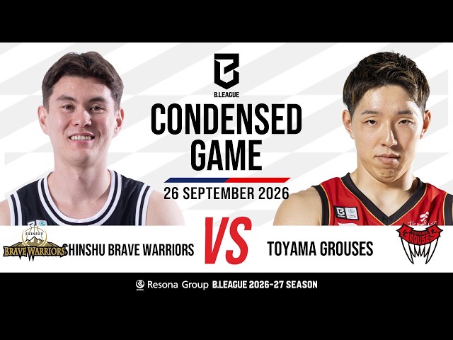 Shinshu Brave Warriors vs. Toyama Grouses - Condensed Game