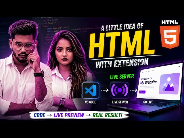 HTML with Extension | Run Your First HTML Code Live in VS Code Using Live Server | Beginner Tutorial
