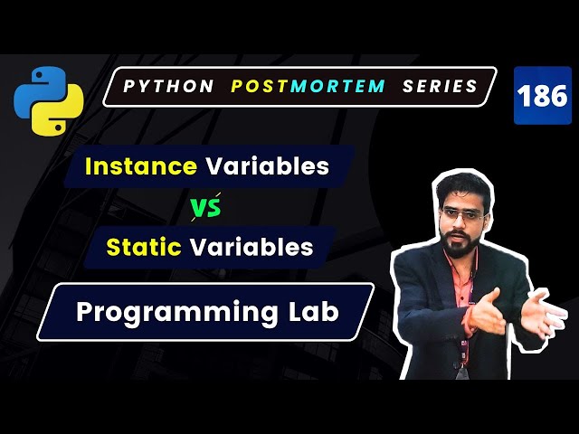 Instance vs Static Variables in Python – Practical Coding Lab #oops #186