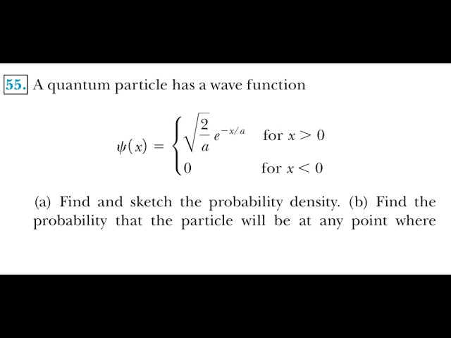 A quantum particle has a wave function (a) Find and sketch the probability density. (b) Find the pro