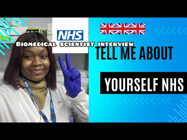 NHS Biomedical Scientist Interview Question: Tell Me About Yourself (Best Sample Answer)