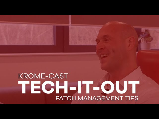 PATCH MANAGEMENT TIPS: Best Practices for Patching and the Best Patch Management Tools