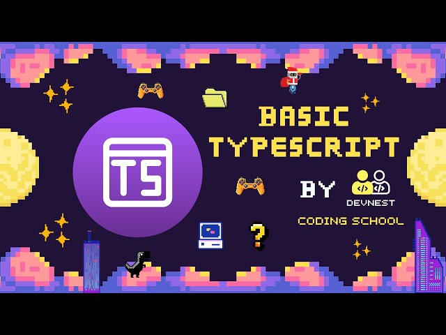 ดูฟรี! Basic TypeScript สำหรับใครที่อยากปูพื้นฐาน TypeScript ก่อนลุย Next.js หรือ Nest.js
