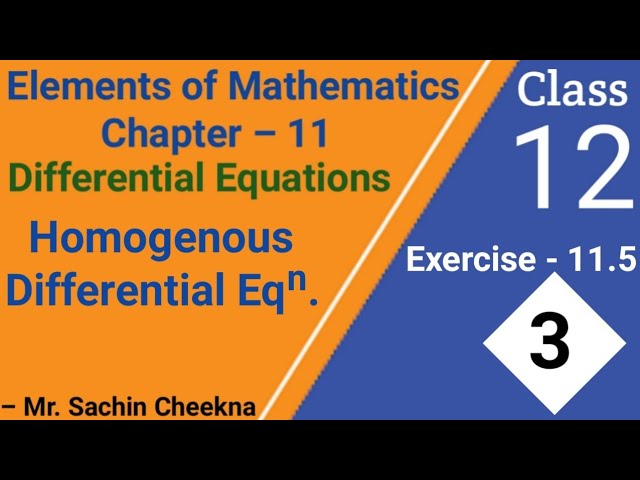 Elements of math class 12 exercise 11.5 questions 11 to 17 | Homogeneous differential equations solu