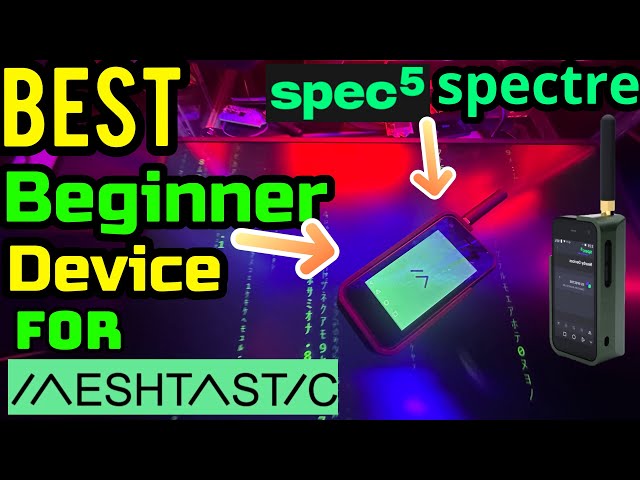 Spec5 Spectre Review: The Ultimate Beginner-Friendly Meshtastic Device!