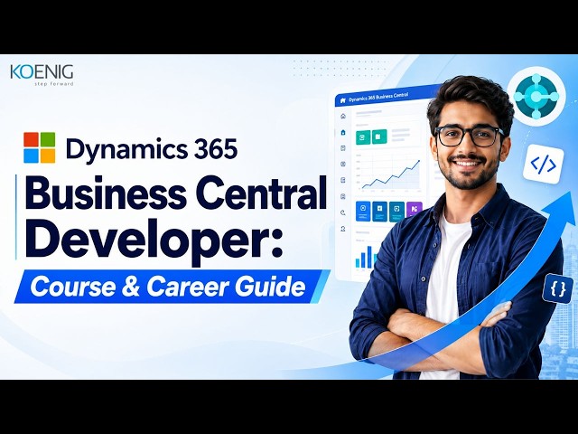Dynamics 365 Business Central Developer: Complete MB-820 Course Breakdown