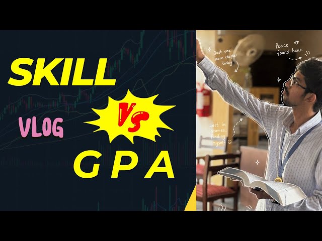 First vlog | Skills vs GPA What Actually Got Me ? 
