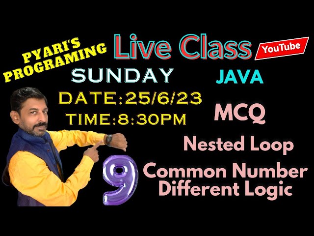 Java Live 9 break | continue | Nested Loop| Output | Error | Common Number Program