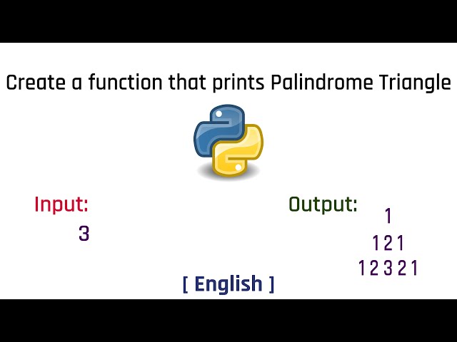 Create a function that prints a Palindrome Triangle | Python | English | Tutorial | 2023