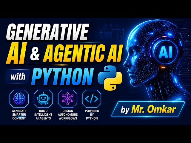 Generative AI & Agentic AI with Python | Omkar | Naresh IT