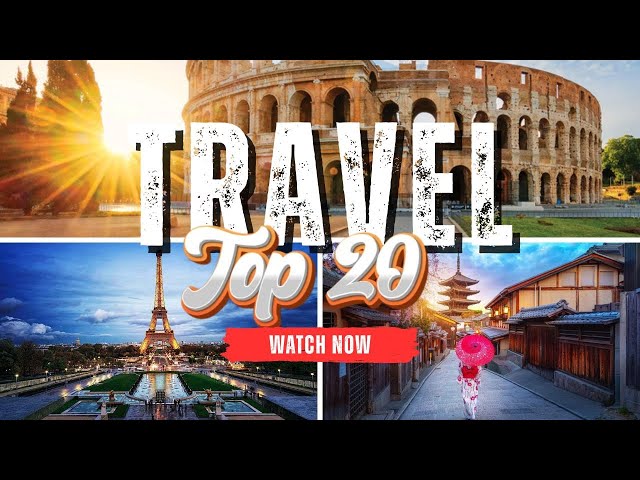 20 Breathtaking MUST Visit Bucket List Travel Destinations