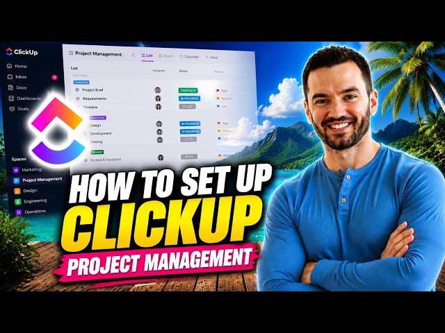 How To Set Up ClickUp For Project Management (2026 Tutorial)