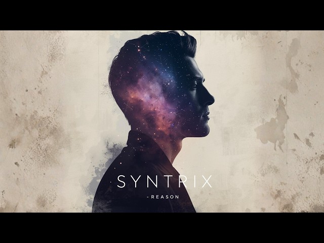 SYNTRIX - Reason (Official Audio)
