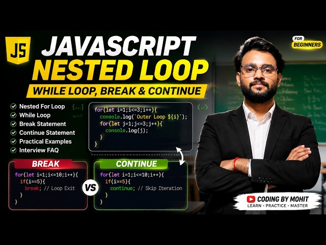 JavaScript Nested Loop, While Loop, Break & Continue | Complete Tutorial in Hindi 2026 |