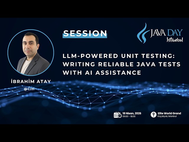 LLM-Powered Unit Testing: Writing Reliable Java Tests with AI Assistance_İbrahim Atay