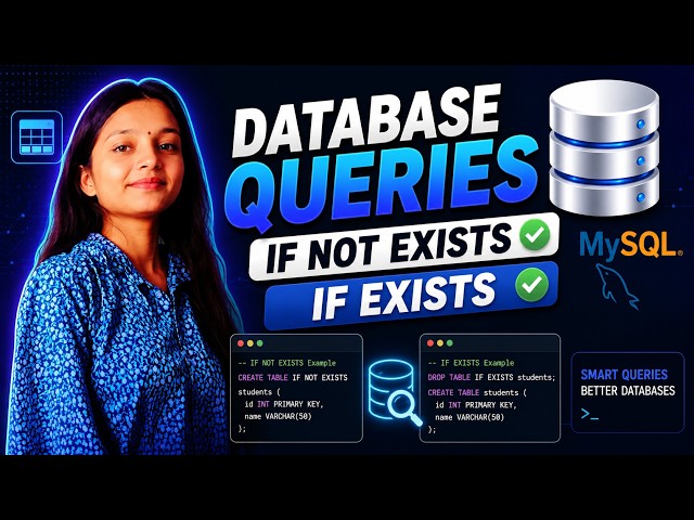 MySQL Database Queries | IF EXISTS vs IF NOT EXISTS with Examples | Lecture 10