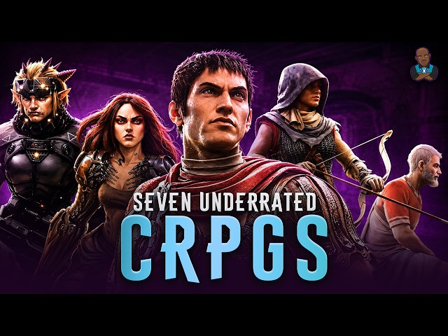 My Top 7 Underrated cRPGs