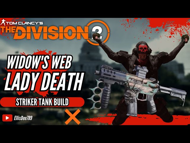 Widow's Web LADY DEATH Striker TANK Build - The Division 2