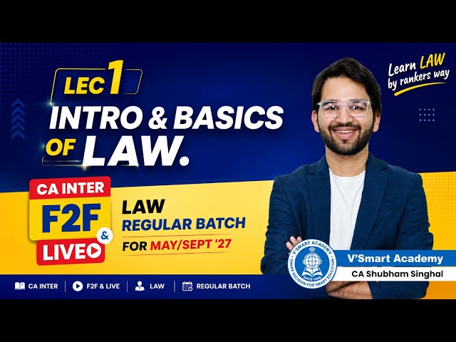 Demo 01: Intro & Basics of Law | CA Inter Law F2F & Live Batch | May/Sept'27 Exams | By Shubham Sir