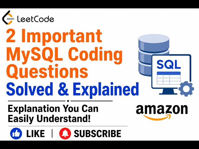 2 Important MySQL Coding Questions Solved & Explained