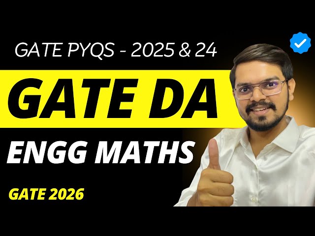 GATE DA 2026 : All PYQs of Engineering Maths | Data Science and Artificial Intelligence