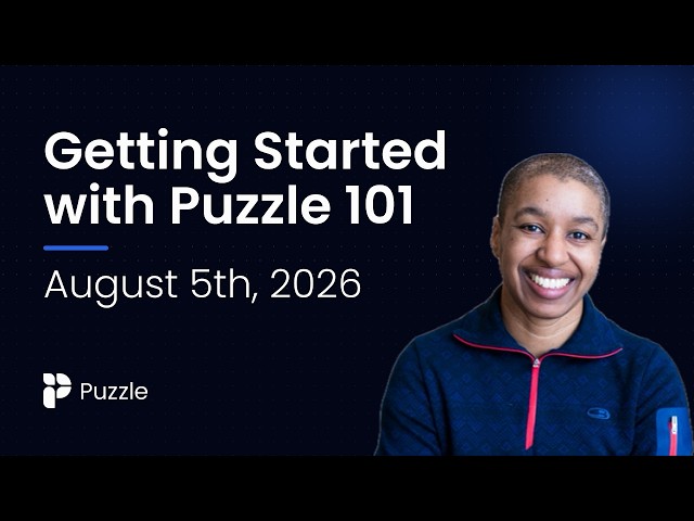 Getting Started with Puzzle 101 | August 5th, 2026