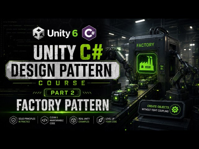 Unity C# Design Patterns Course Part 2 - Factory Pattern