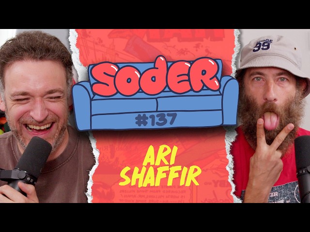 Normalize Diarrhea with Ari Shaffir | Soder Podcast | EP 137